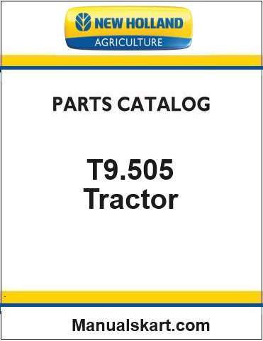 New Holland T9.505 Tractor Pdf Parts Catalog Manual