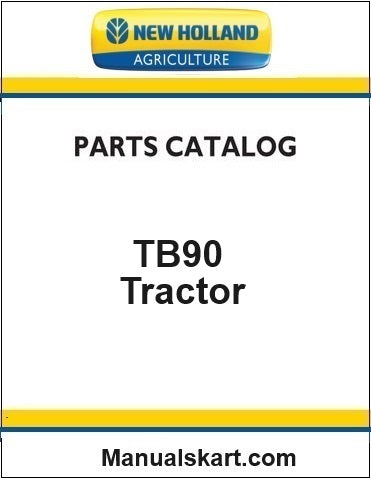 New Holland TB90 Tractor Pdf Parts Catalog Manual