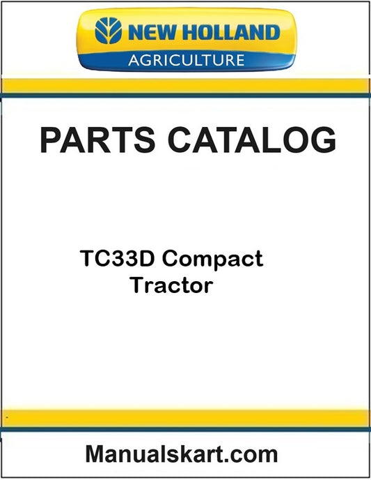 New Holland TC33D Compact Tractor Pdf Parts Catalog Manual (DELUXE)