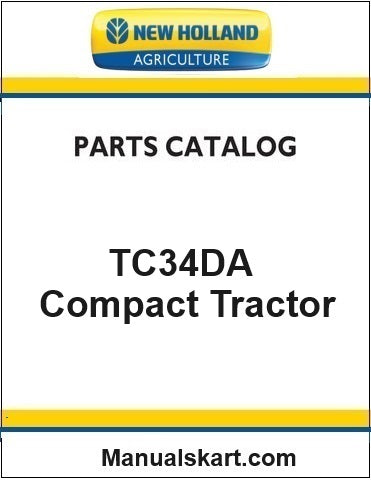 New Holland TC34DA Compact Tractor Pdf Parts Catalog Manual