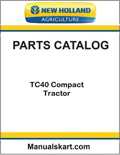 New Holland TC40 Compact Tractor Pdf Parts Catalog Manual