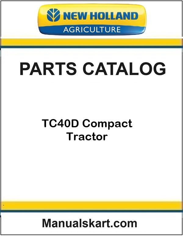 New Holland TC40D Compact Tractor Pdf Parts Catalog Manual