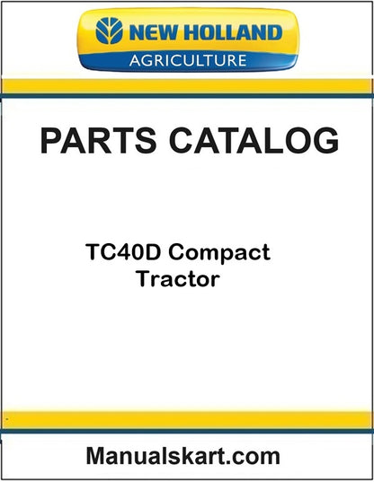 New Holland TC40D Compact Tractor Pdf Parts Catalog Manual