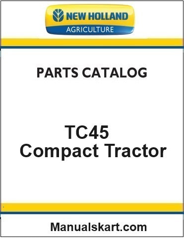 New Holland TC45 Compact Tractor Pdf Parts Catalog Manual