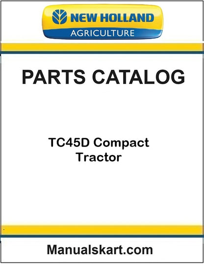 New Holland TC45D Compact Tractor Pdf Parts Catalog Manual