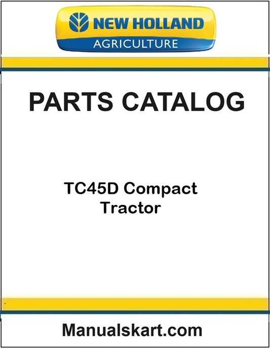 New Holland TC45D Compact Tractor Pdf Parts Catalog Manual
