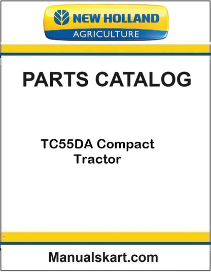New Holland TC55DA Compact Tractor Pdf Parts Catalog Manual