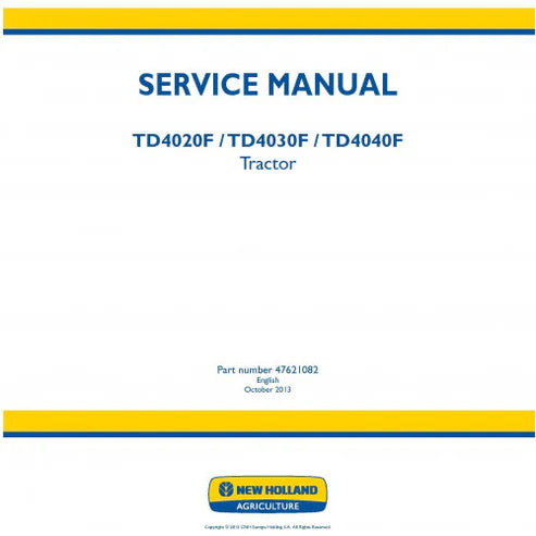 New Holland TD4020F, TD4030F, TD4040F Tractor Pdf Repair Service Manual (pub No. 47621082 October 2013)