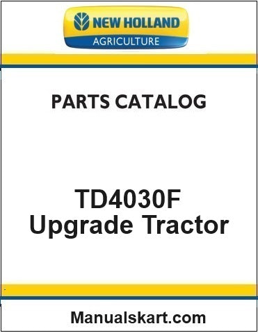 New Holland TD4030F Upgrade Tractor Pdf Parts Catalog Manual