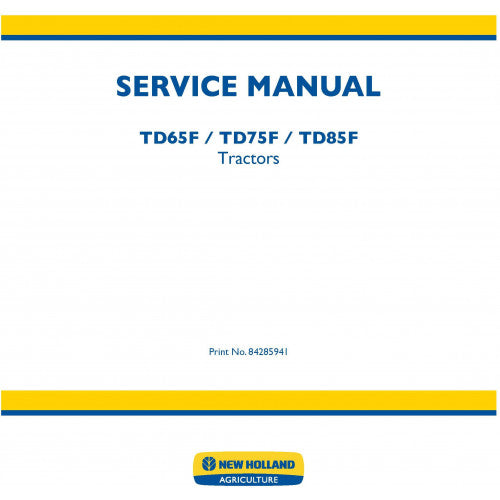 New Holland TD65F TD75F TD85F Tractor Pdf Repair Service Manual (p. Nb. 84285941)