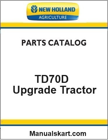 New Holland TD70D Upgrade Tractor Pdf Parts Catalog Manual