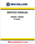 New Holland TD80D, TD95D Tractor Pdf Repair Service Manual (p. Nb. 87658938)