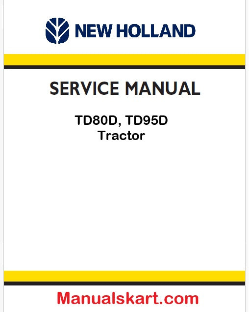 New Holland TD80D, TD95D Tractor Pdf Repair Service Manual (p. Nb. 87658938)