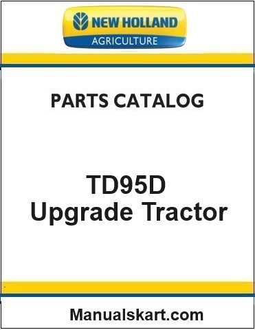 New Holland TD95D Upgrade Tractor Pdf Parts Catalog Manual