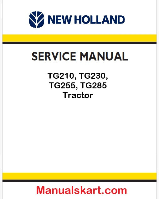New Holland TG210, TG230, TG255, TG285 Tractor Pdf Repair Manual (p. Nb. 87367126)