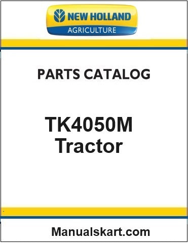 New Holland TK4050M Crawler Tractor Pdf Parts Catalog Manual