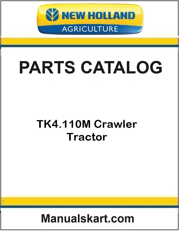 New Holland TK4.110M Crawler Tractor Pdf Parts Catalog Manual
