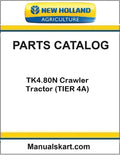 New Holland TK4.80N Crawler Tractor Pdf Parts Catalog Manual (TIER 4A)