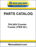 New Holland TK4.80V Crawler Tractor Pdf Parts Catalog Manual (TIER 4A )