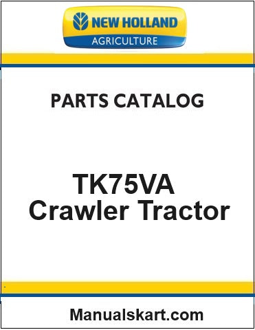 New Holland TK75VA Crawler Tractor Pdf Parts Catalog Manual