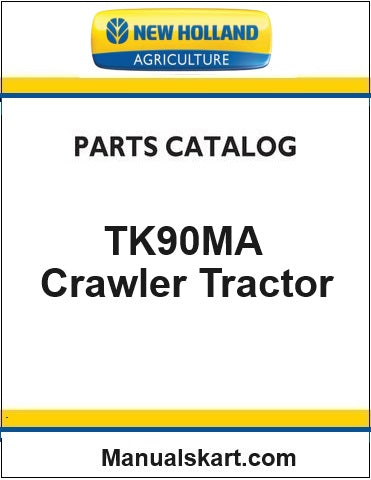 New Holland TK90MA Crawler Tractor Pdf Parts Catalog Manual