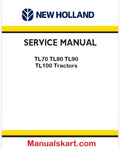 New Holland TL70 TL80 TL90 TL100 Tractors Pdf Repair Service Manual (p. Nb. 87043516)