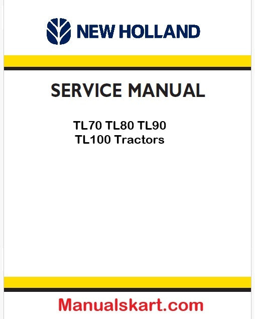 New Holland TL70 TL80 TL90 TL100 Tractors Pdf Repair Service Manual (p. Nb. 87043516)