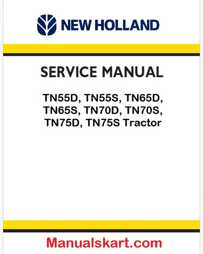 New Holland TN55D, TN55S, TN65D, TN65S, TN70D, TN70S, TN75D, TN75S Tractor Pdf Repair Service Manual (P. Nb. 87059380)