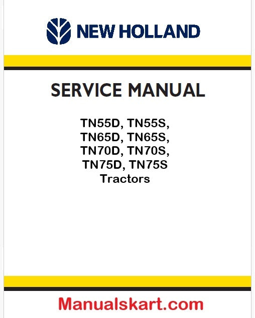 New Holland TN55D, TN55S, TN65D, TN65S, TN70D, TN70S, TN75D, TN75S Tractors Pdf Repair Service Manual (p. Nb. 87059380)