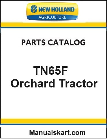 New Holland TN65F Orchard Tractor Pdf Parts Catalog Manual