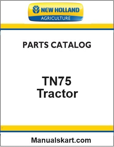 New Holland TN75 Tractor Pdf Parts Catalog Manual (Standard)