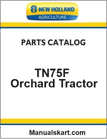 New Holland TN75F Orchard Tractor Pdf Parts Catalog Manual