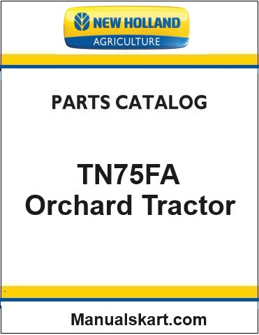 New Holland TN75FA Orchard Tractor Pdf Parts Catalog Manual