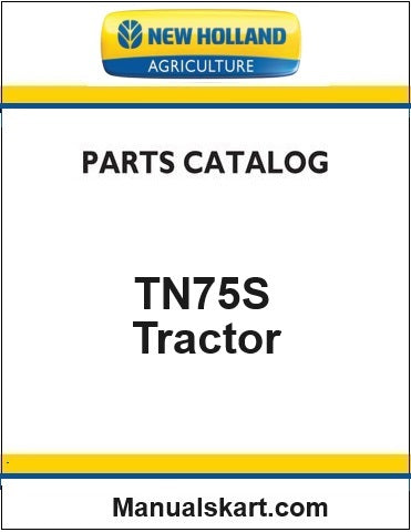 New Holland TN75S Tractor Pdf Parts Catalog Manual (Supersteer)