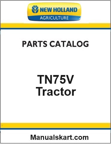 New Holland TN75V Tractor Pdf Parts Catalog Manual (Special)