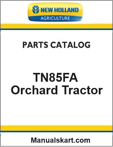 New Holland TN85FA Orchard Tractor Pdf Parts Catalog Manual