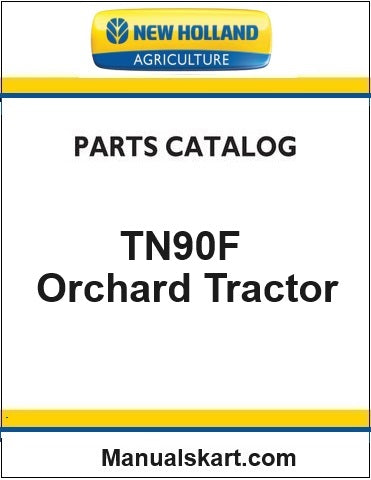 New Holland TN90F Orchard Tractor Pdf Parts Catalog Manual