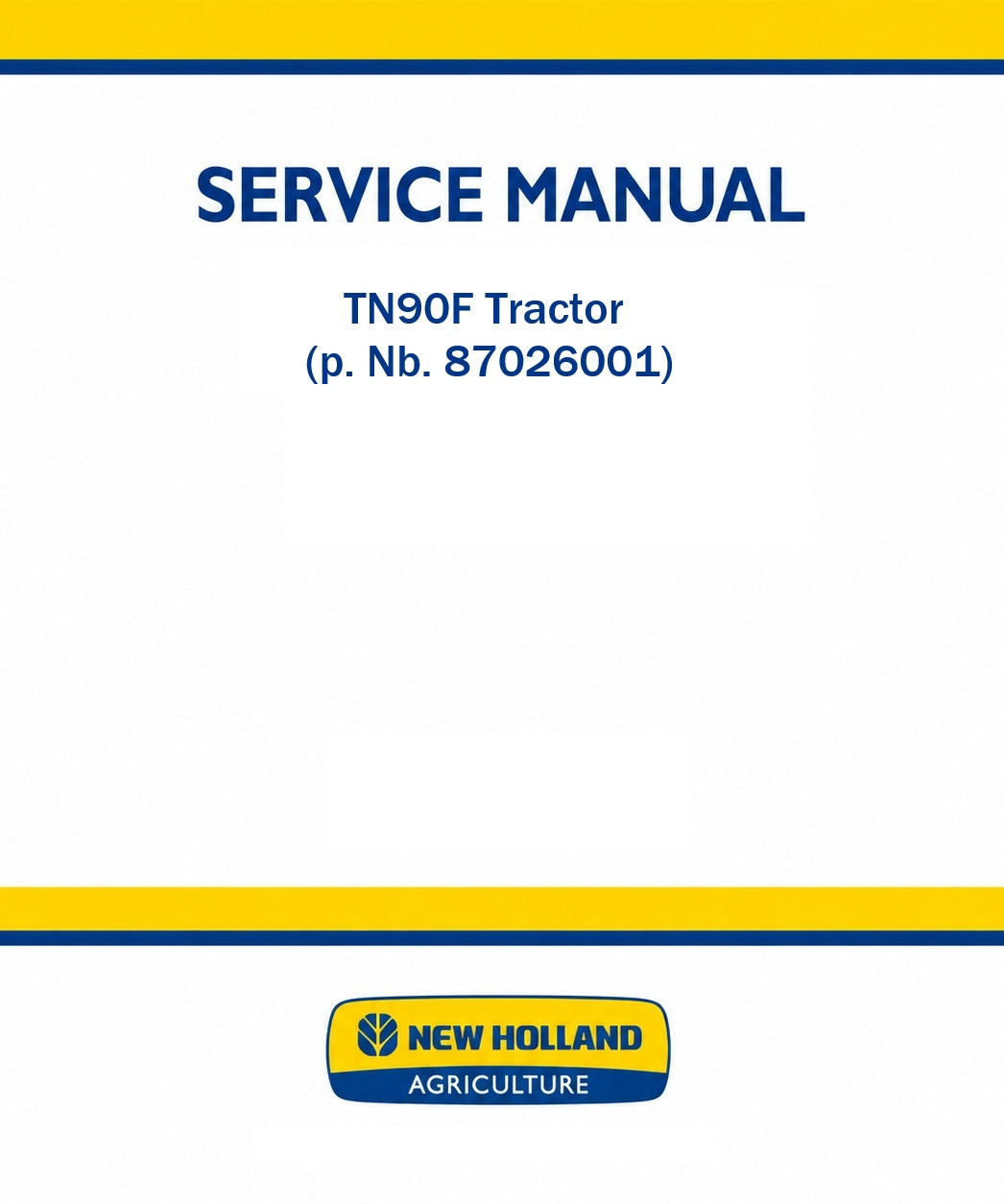 New Holland TN90F Tractor Pdf Repair Service Manual