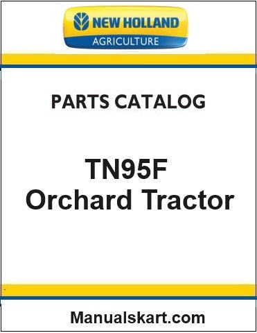 New Holland TN95F Orchard Tractor Pdf Parts Catalog Manual