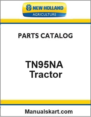 New Holland TN95NA Tractor Pdf Parts Catalog Manual (Special)