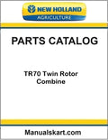 New Holland TR70 Twin Rotor Combine Pdf Parts Catalog Manual