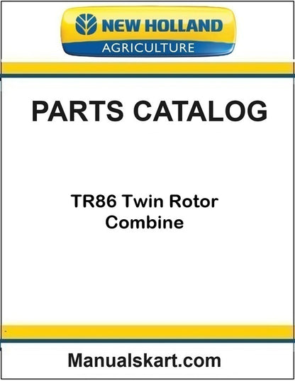 New Holland TR86 Twin Rotor Combine Pdf Parts Catalog Manual