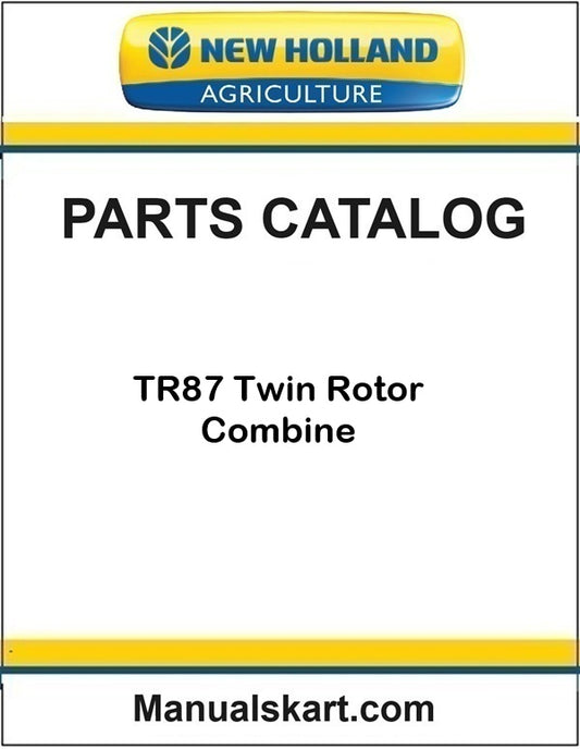 New Holland TR87 Twin Rotor Combine Pdf Parts Catalog Manual