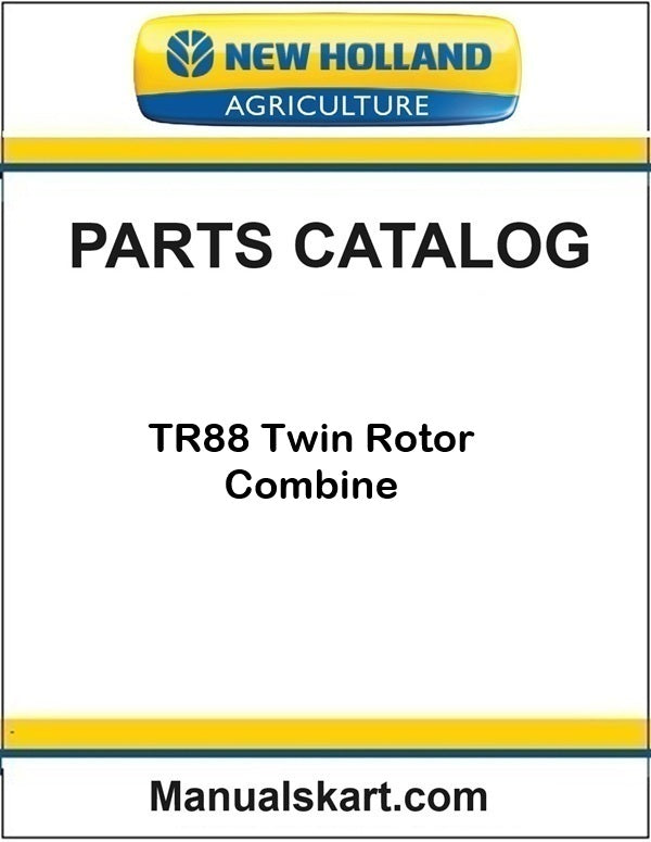 New Holland TR88 Twin Rotor Combine Pdf Parts Catalog Manual