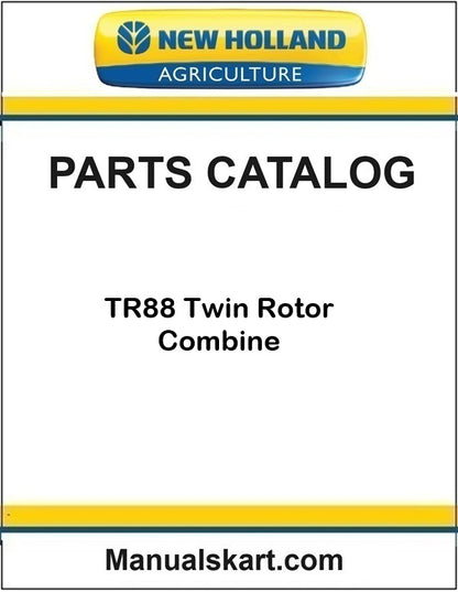 New Holland TR88 Twin Rotor Combine Pdf Parts Catalog Manual