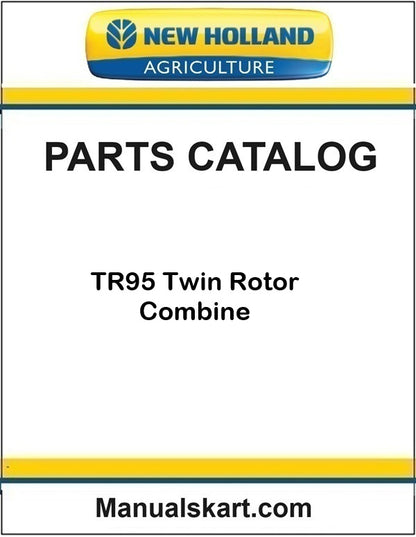 New Holland TR95 Twin Rotor Combine Pdf Parts Catalog Manual
