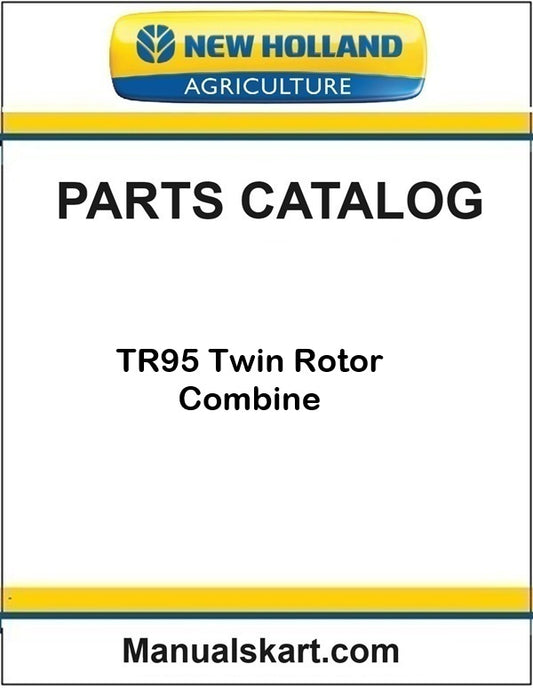 New Holland TR95 Twin Rotor Combine Pdf Parts Catalog Manual