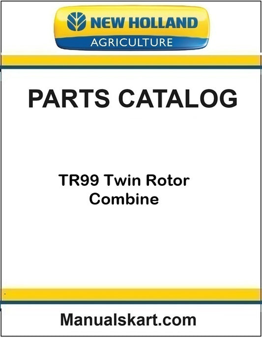 New Holland TR99 Twin Rotor Combine Pdf Parts Catalog Manual