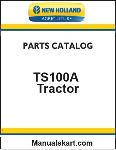 New Holland TS100A Tractor Pdf Parts Catalog Manual (Delta)