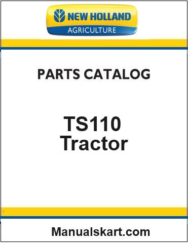 New Holland TS110 Tractor Pdf Parts Catalog Manual (Emissionised)